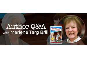 Author Q & A with Marlene Targ Brill