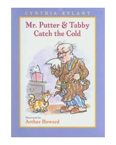 Mr. Putter & Tabby Catch the Cold