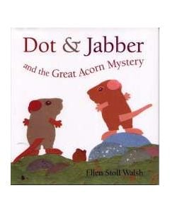 Dot & Jabber and the Great Acorn Mystery