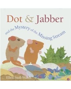 Dot & Jabber and the Mystery of the Missing Stream