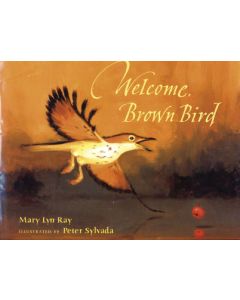 Welcome, Brown Bird