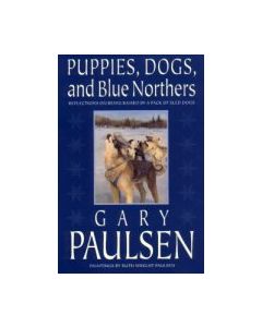 Puppies, Dogs, and Blue Northers: Reflections on Being Raised by a Pack of Sled Dogs