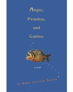 Ninjas, Piranhas, and Galileo