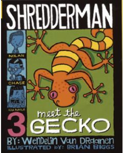 Shredderman: Meet the Gecko