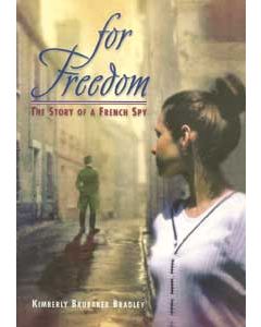 For Freedom: The Story of a French Spy