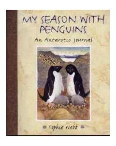 My Season with Penguins: An Antarctic Journal