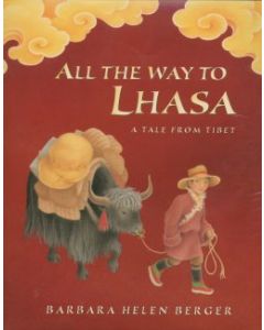 All the Way to Lhasa: A Tale from Tibet