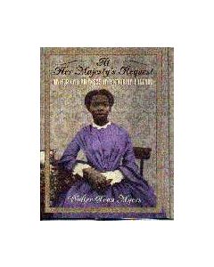 At Her Majestyâ€™s Request: An African Princess in Victorian England