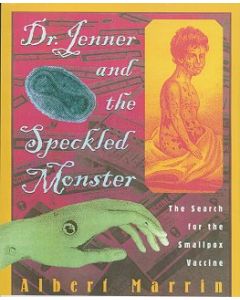 Dr. Jenner and the Speckled Monster