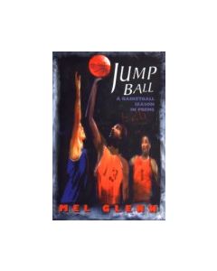 Jump Ball: A Basketball Season in Poems