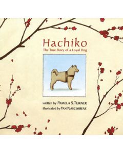 Hachiko: The True Story of a Loyal Dog