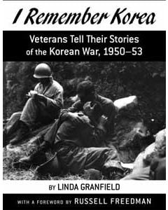 I Remember Korea: Veterans Tell Their Stories