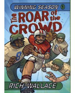 The Roar of the Crowd: Winning Season #1