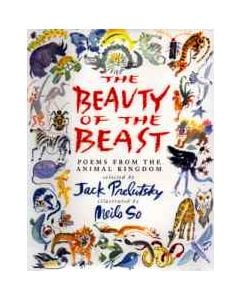 The Beauty of the Beast: Poems from the Animal Kingdom