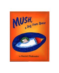 Mush, a Dog from Space