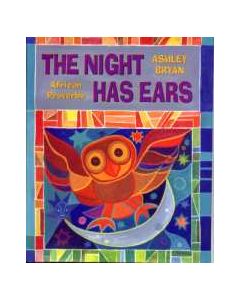 The Night Has Ears: African Proverbs