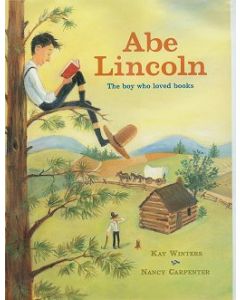 Abe Lincoln: The Boy Who Loved Books