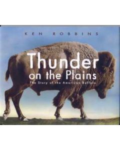 Thunder on the Plains: The Story of the American Buffalo