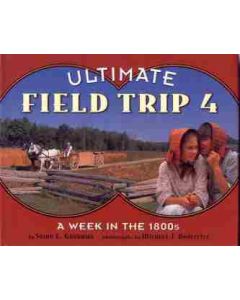 Ultimate Field Trip 4: A Week in the 1880s