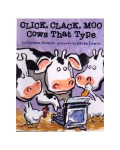 Click Clack Moo: Cows That Type