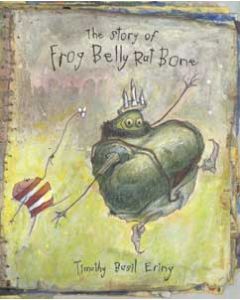 The Story of Frog Belly Rat Bone