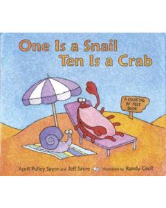 One Is a Snail, Ten Is a Crab: A Counting by Feet Book