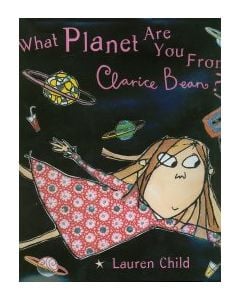 What Planet Are You From, Clarice Bean?