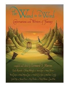 The Wand in the Word: Conversations with Writers of Fantasy