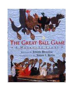 The Great Ball Game: A Muskogee Story