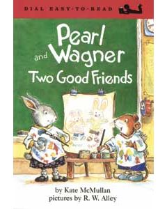 Pearl and Wagner: Two Good Friends