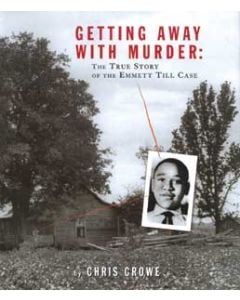 Getting Away with Murder: The True Story of the Emmett Till Case