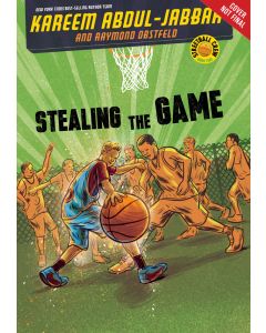 Stealing the Game: Streetball Crew, Book Two