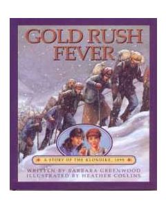 Gold Rush Fever: A Story of the Klondike, 1898