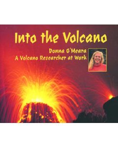 Into the Volcano: A Volcano Researcher at Work