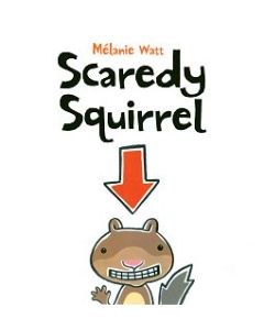 Scaredy Squirrel