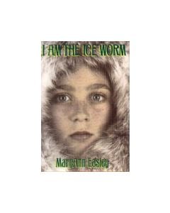 I Am the Ice Worm