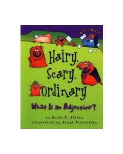 Hairy, Scary, Ordinary: What Is an Adjective?