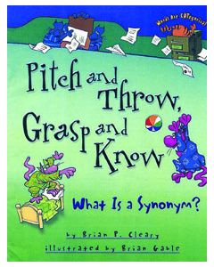 Pitch and Throw, Grasp and Know: What Is a Synonym?