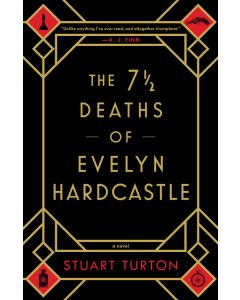 The 7 1/2 Deaths of Evelyn Hardcastle