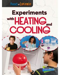 Experiments with Heating and Cooling