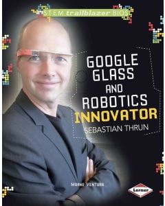 Google Glass and Robotics Innovator Sebastian Thrun