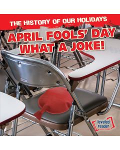 April Fools’ Day: What a Joke!