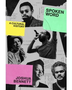 Spoken Word: A Cultural History