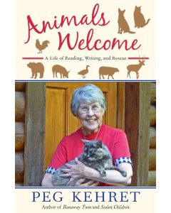 Animals Welcome: A Life of Reading, Writing, and Rescue