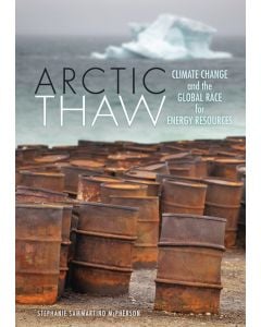 Arctic Thaw: Climate Change and the Global Race for Energy Resources