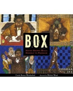 Box: Henry Brown Mails Himself to Freedom