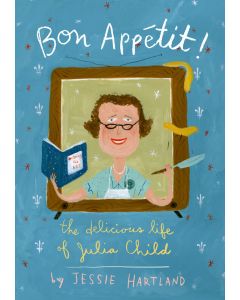 Bon Appetit!: The Delicious Life of Julia Child