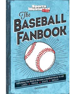 The Baseball Fanbook: Everything You Need to Know to Become a Hardball Know-It-All