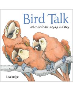 Bird Talk: What Birds Are Saying and Why