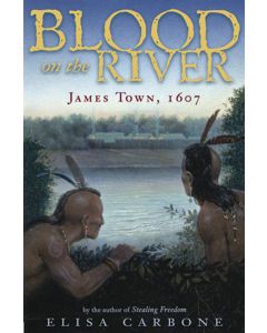 Blood on the River: James Town, 1607